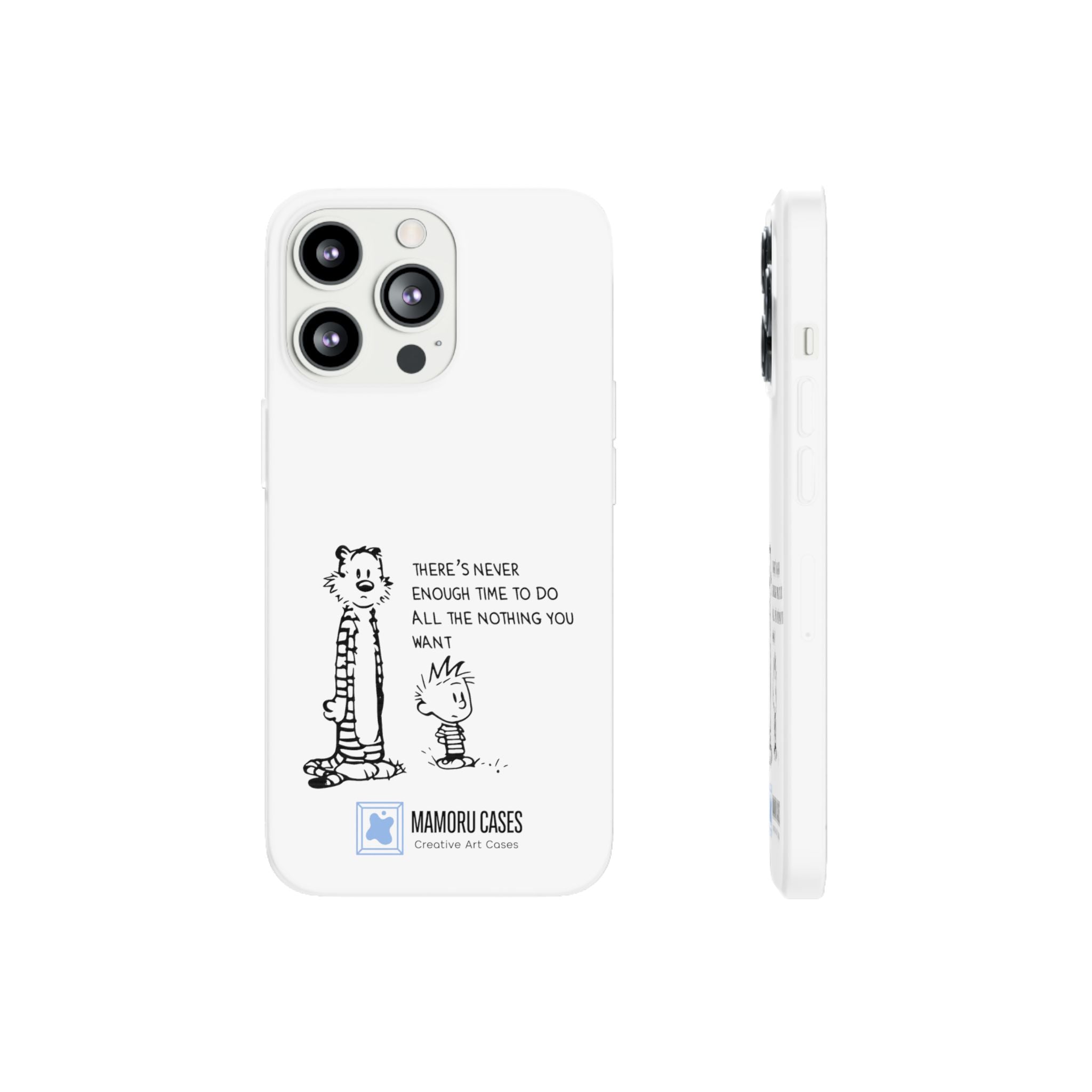 Calvin & Hobbes 'There's Never Enough Time' Phone Case
