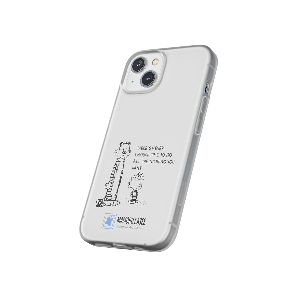Calvin & Hobbes 'There's Never Enough Time' Phone Case
