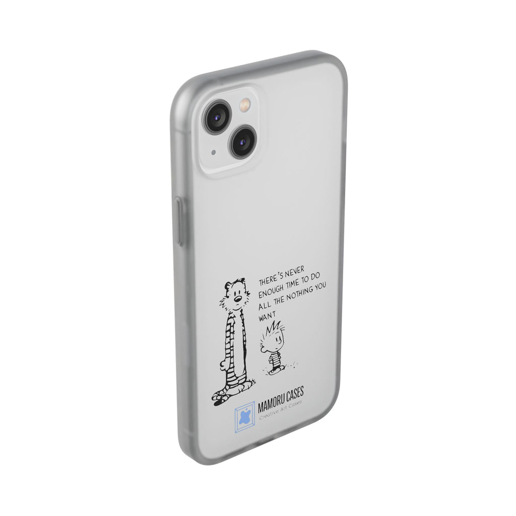 Calvin & Hobbes 'There's Never Enough Time' Phone Case