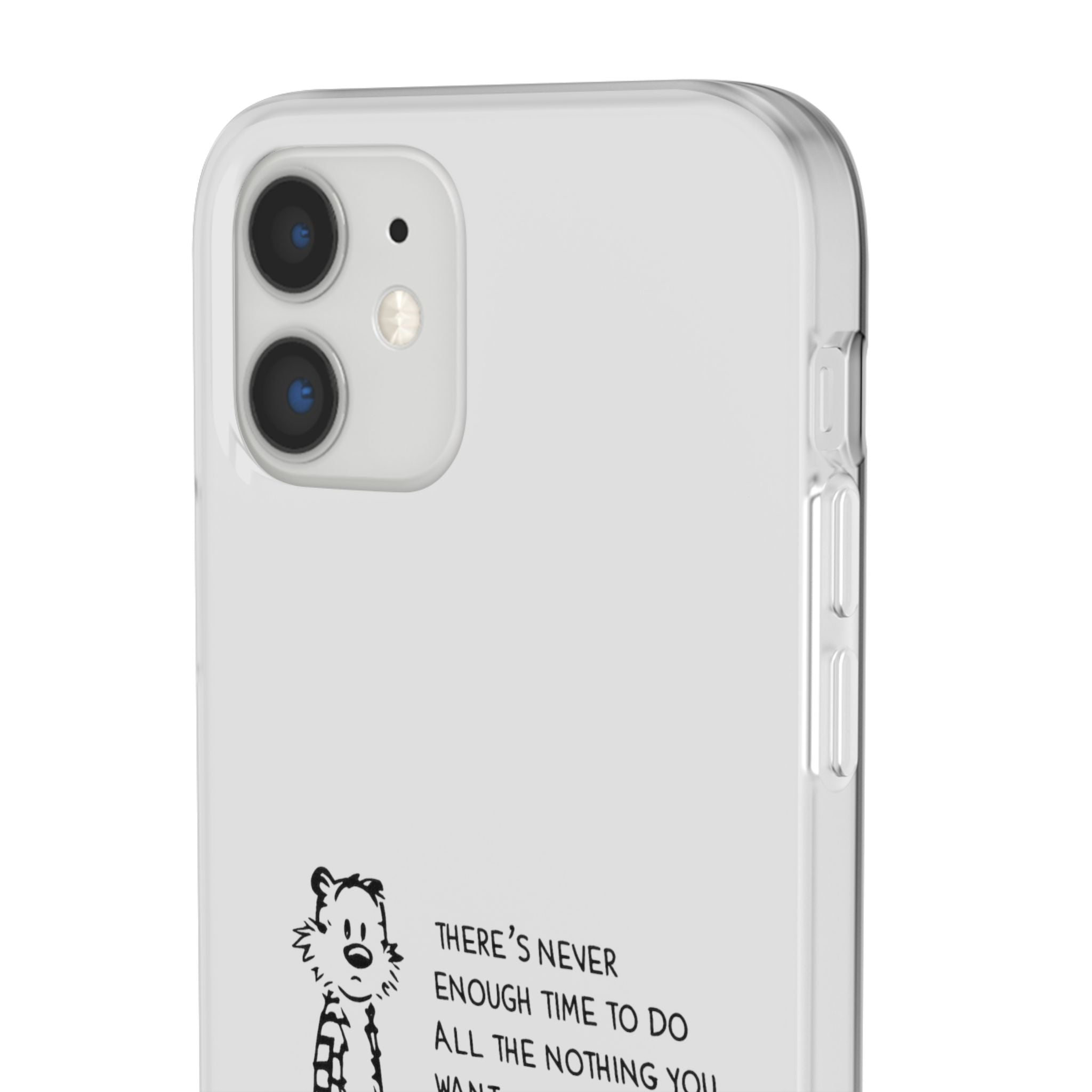 Calvin & Hobbes 'There's Never Enough Time' Phone Case