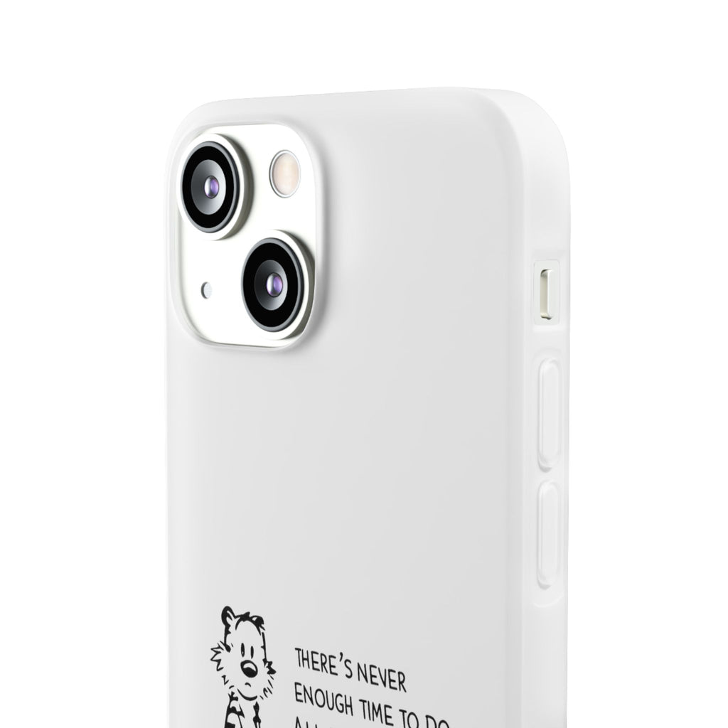 Calvin & Hobbes 'There's Never Enough Time' Phone Case