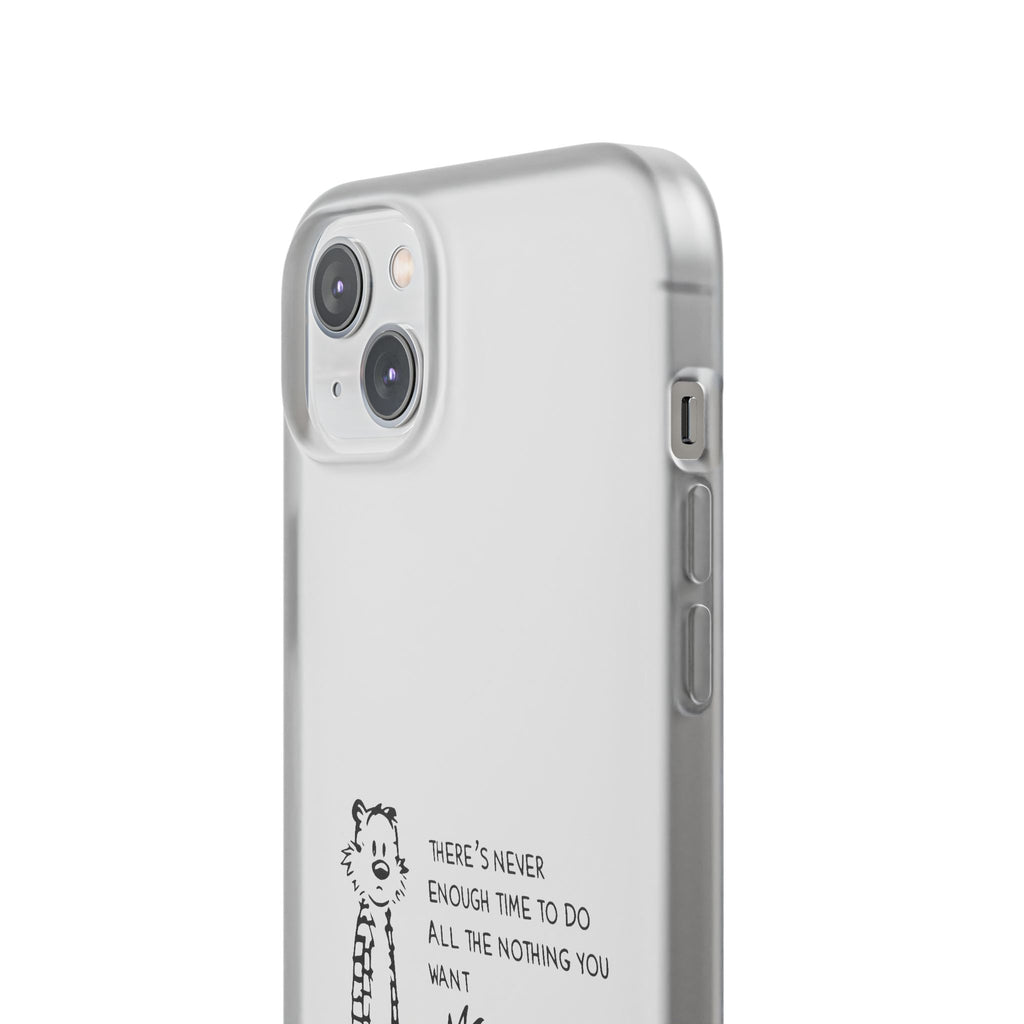 Calvin & Hobbes 'There's Never Enough Time' Phone Case