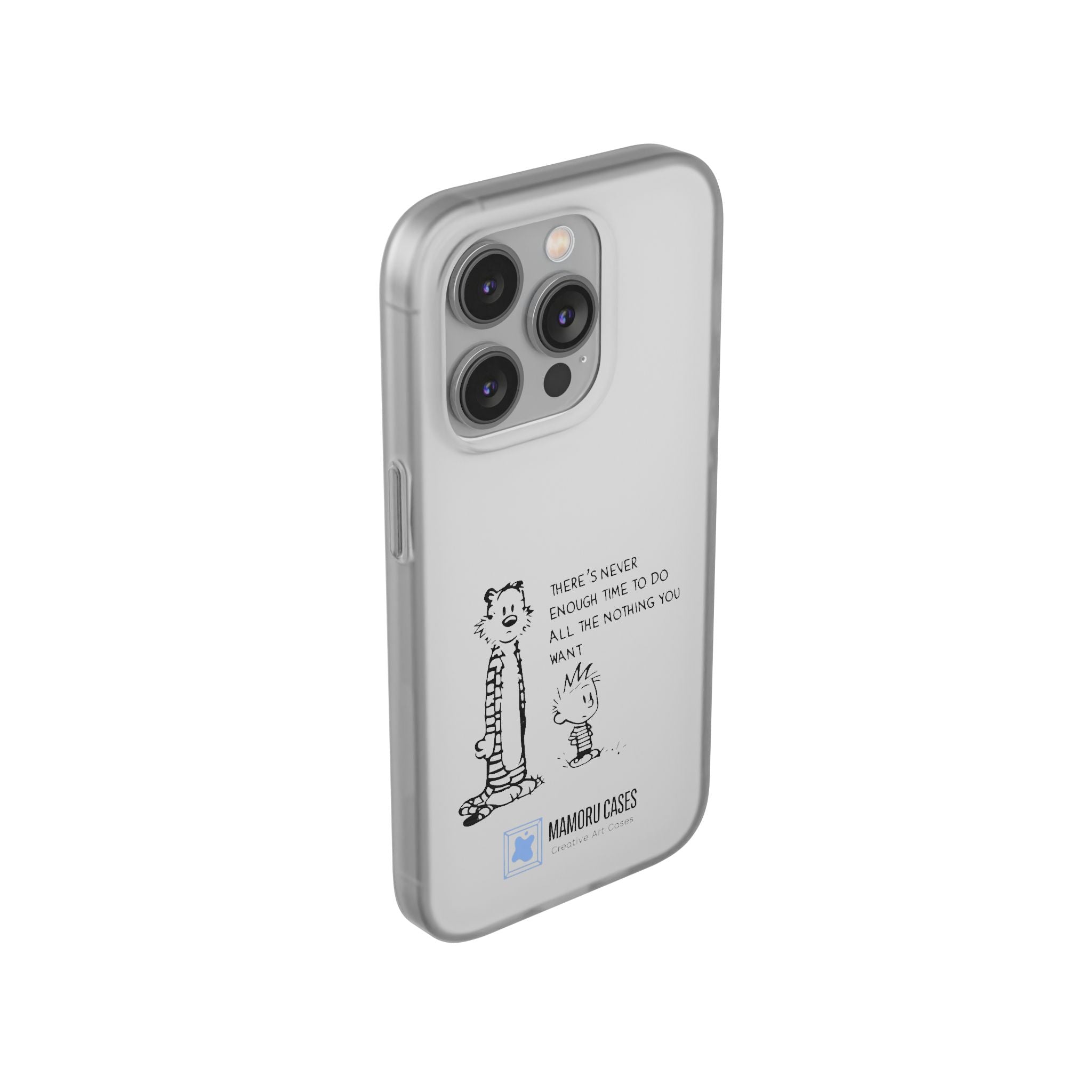 Calvin & Hobbes 'There's Never Enough Time' Phone Case