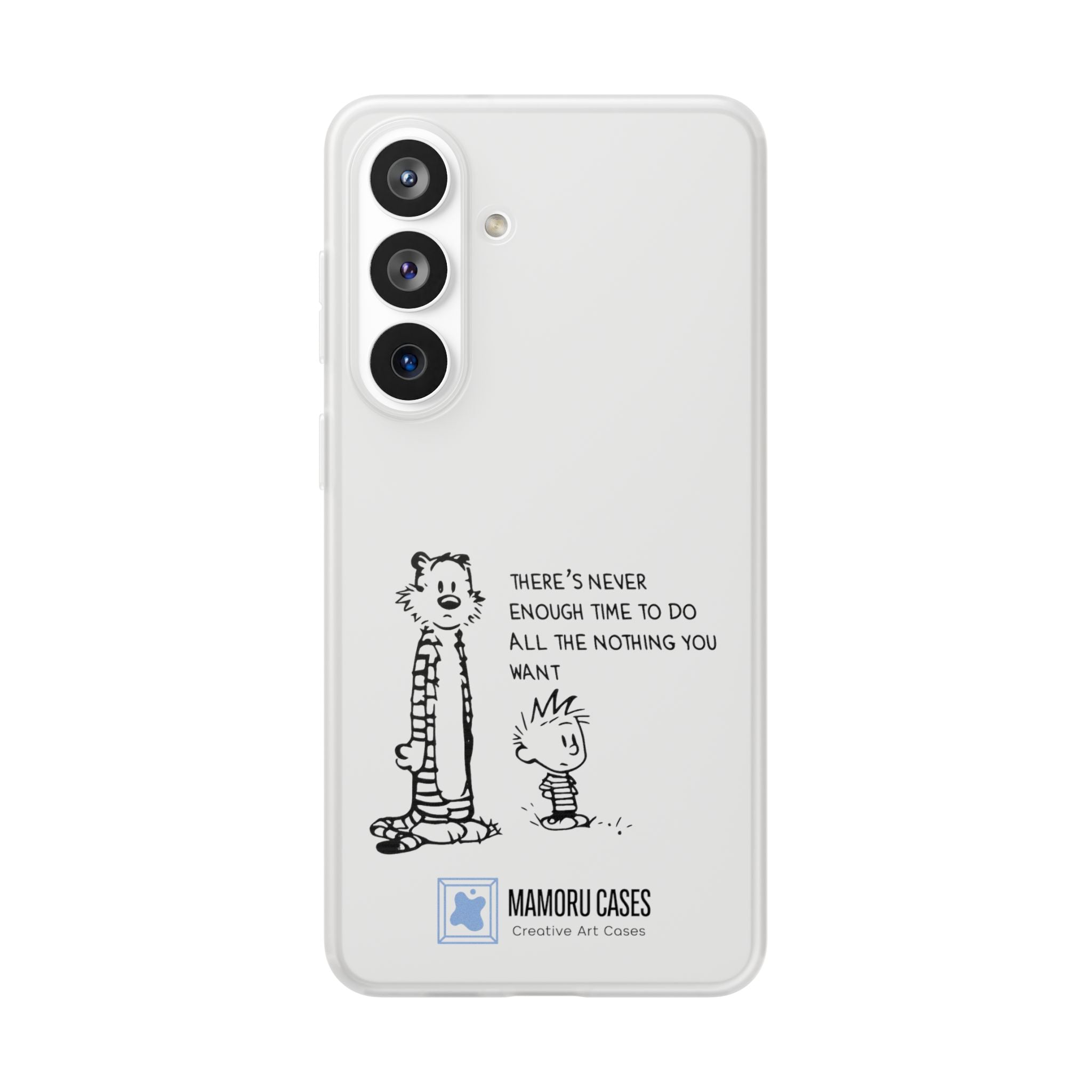 Calvin & Hobbes 'There's Never Enough Time' Phone Case