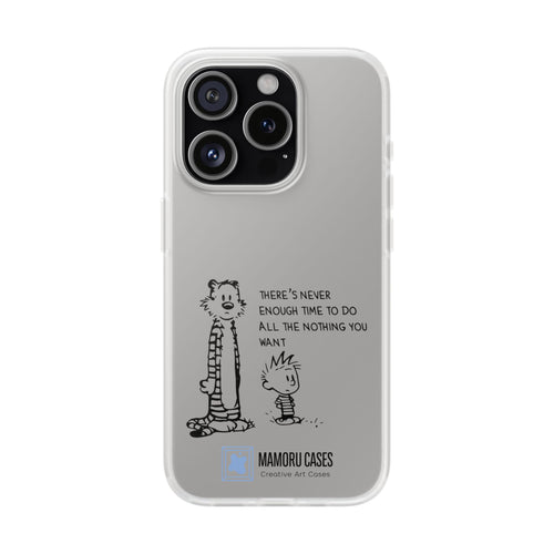 Calvin & Hobbes 'There's Never Enough Time' Phone Case