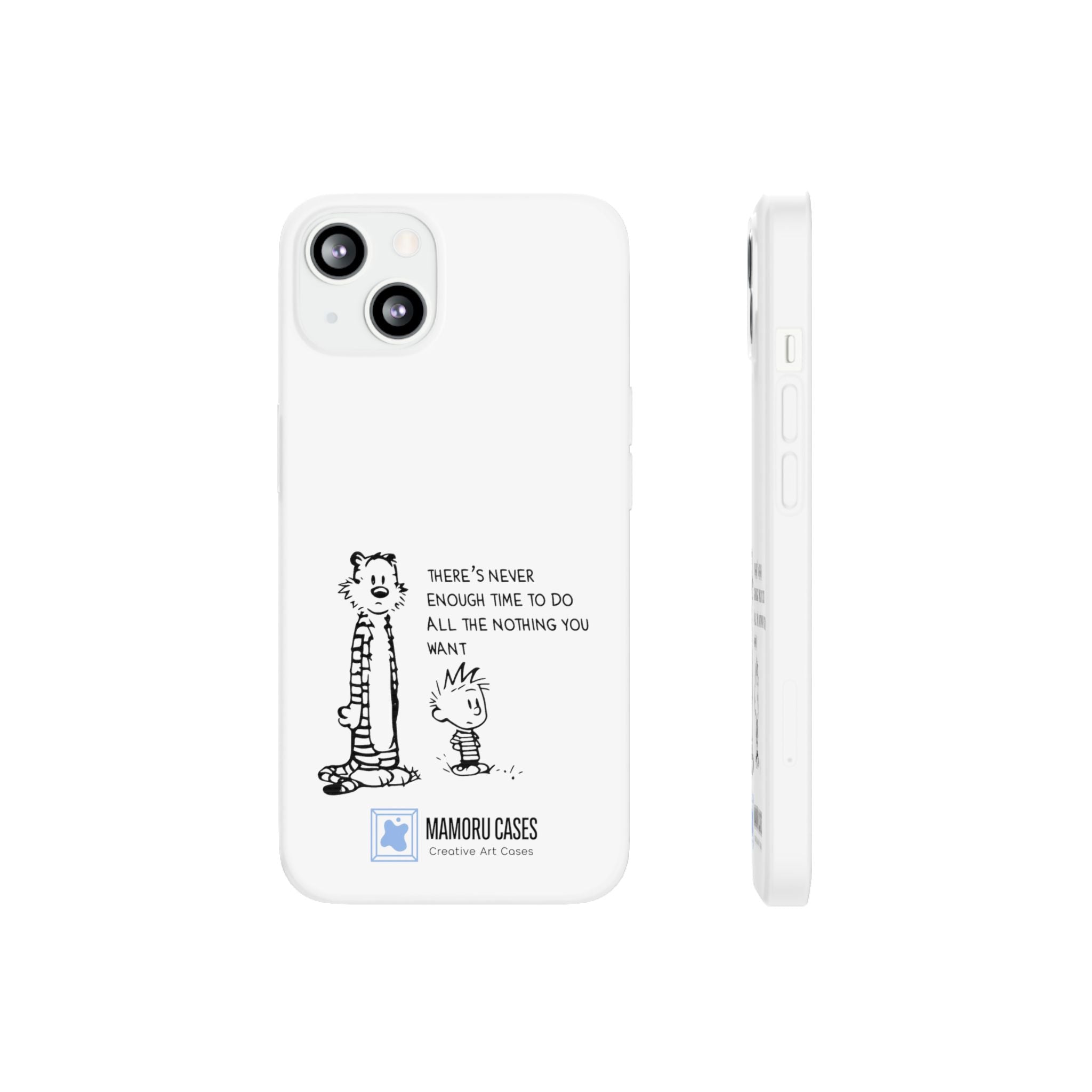 Calvin & Hobbes 'There's Never Enough Time' Phone Case