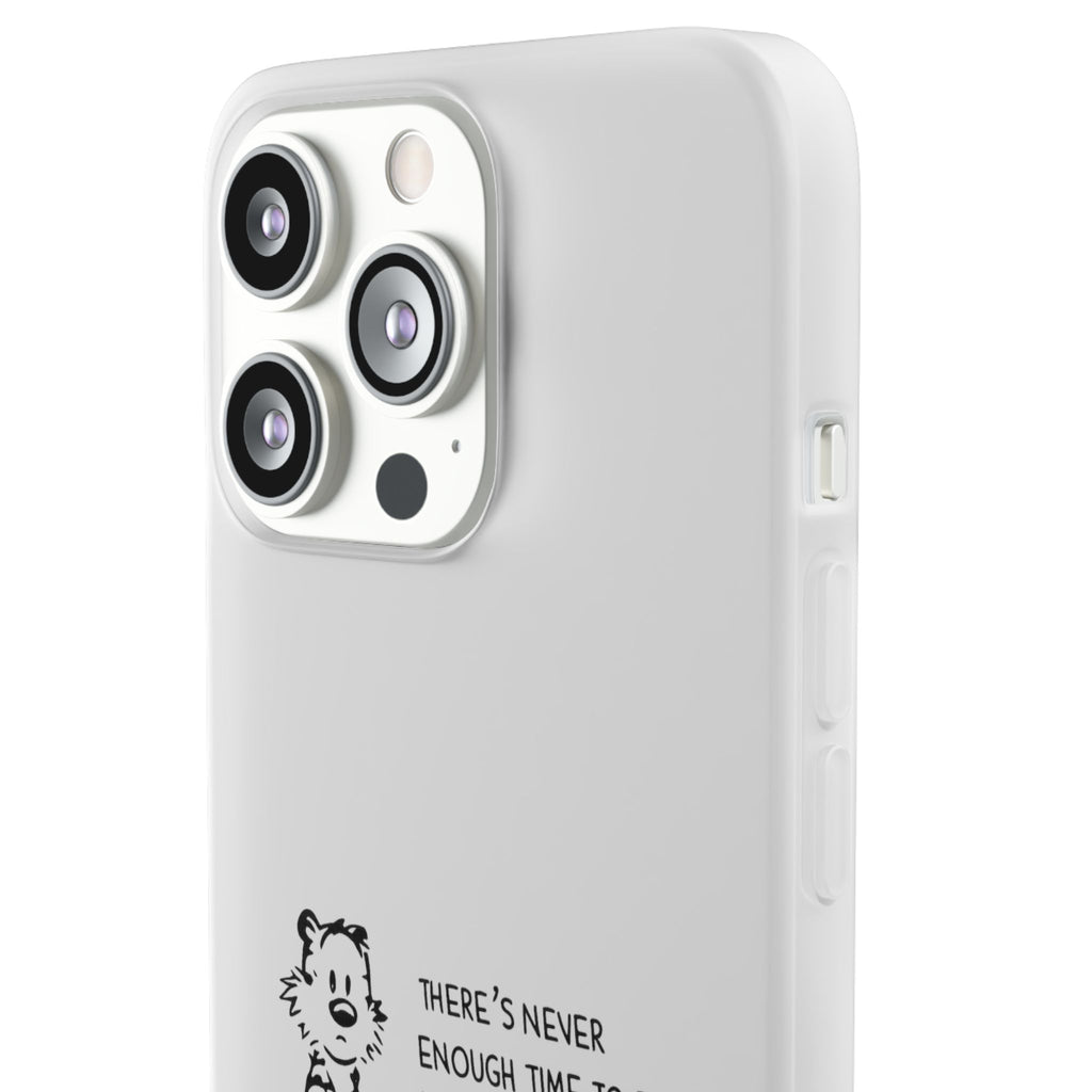 Calvin & Hobbes 'There's Never Enough Time' Phone Case