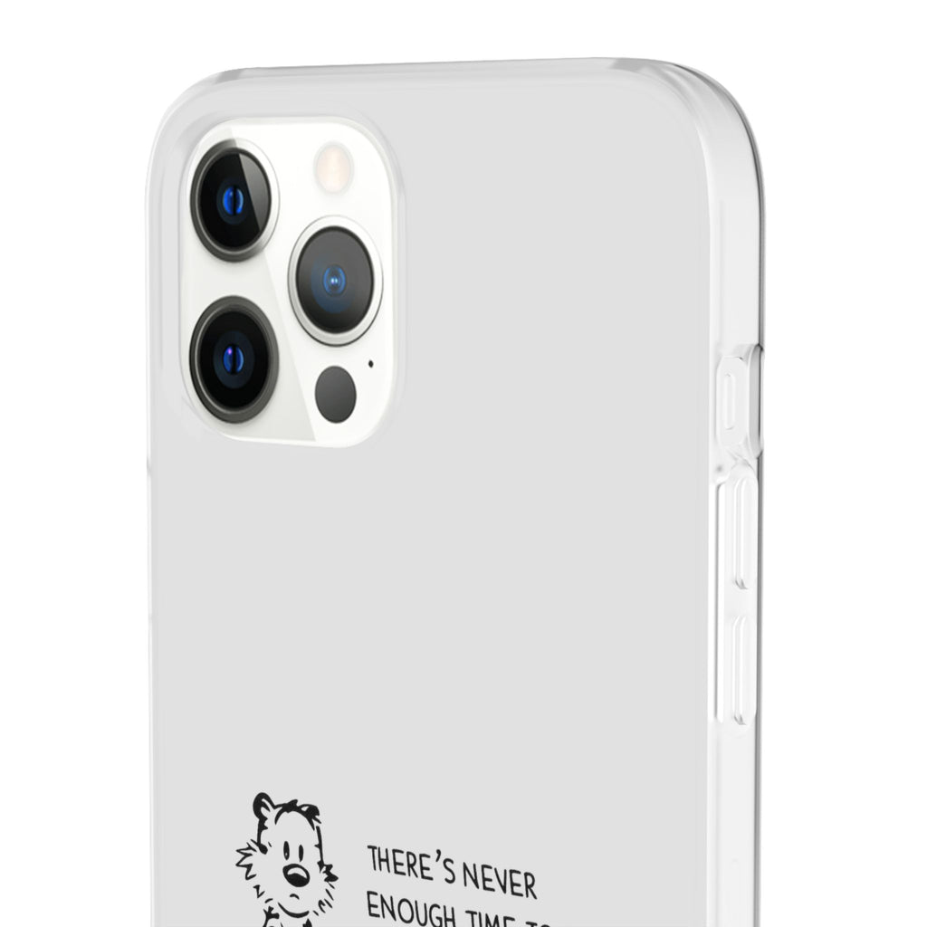 Calvin & Hobbes 'There's Never Enough Time' Phone Case