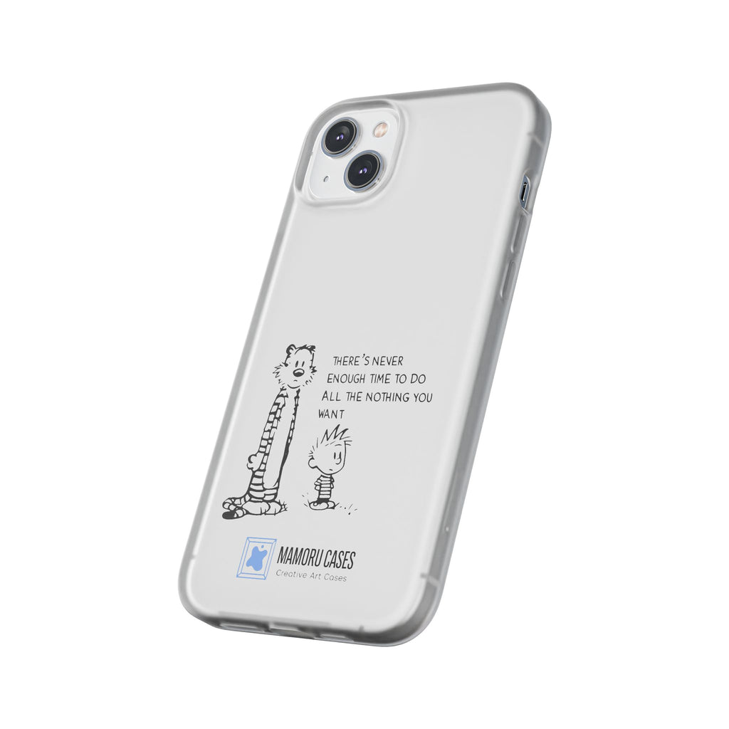 Calvin & Hobbes 'There's Never Enough Time' Phone Case