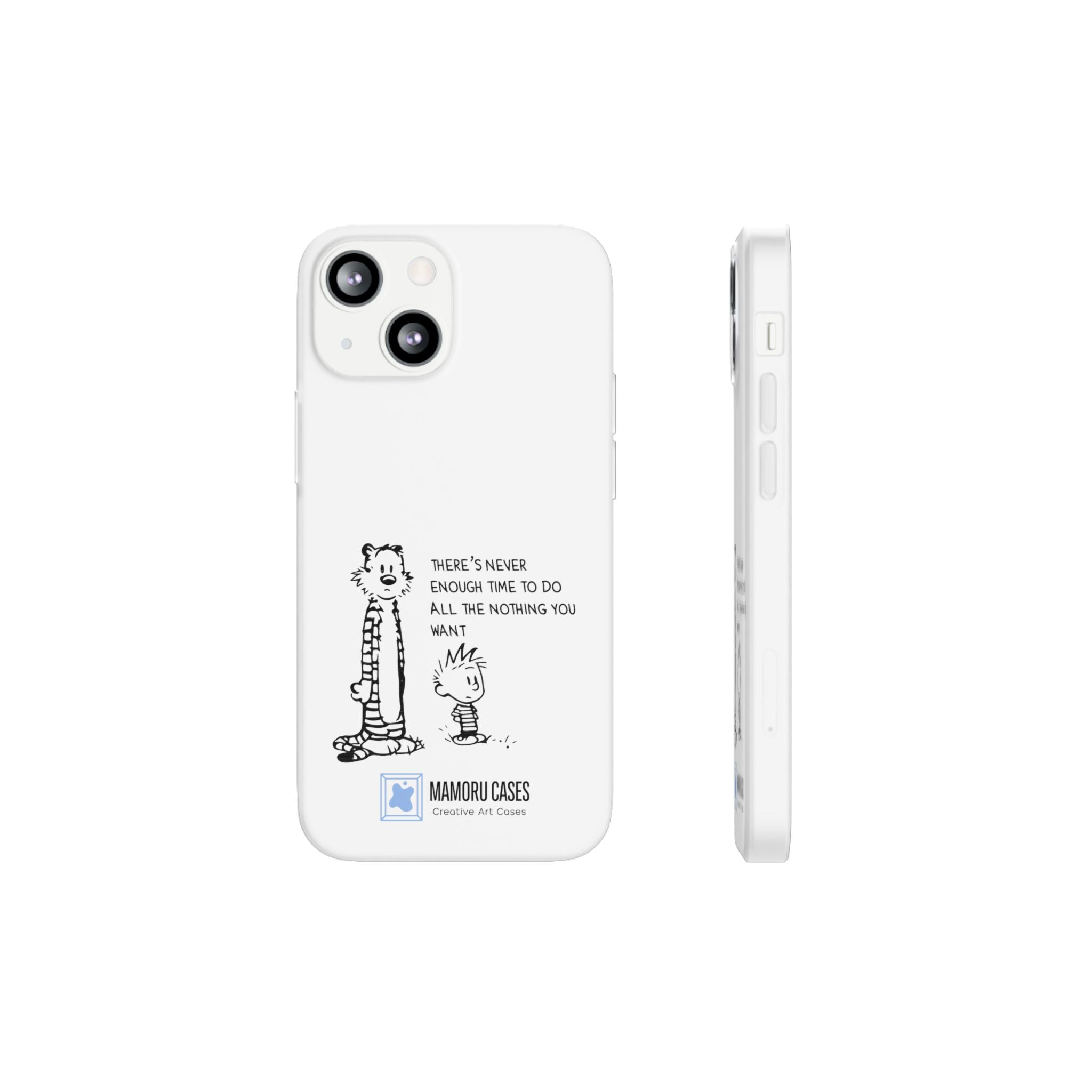 Calvin & Hobbes 'There's Never Enough Time' Phone Case