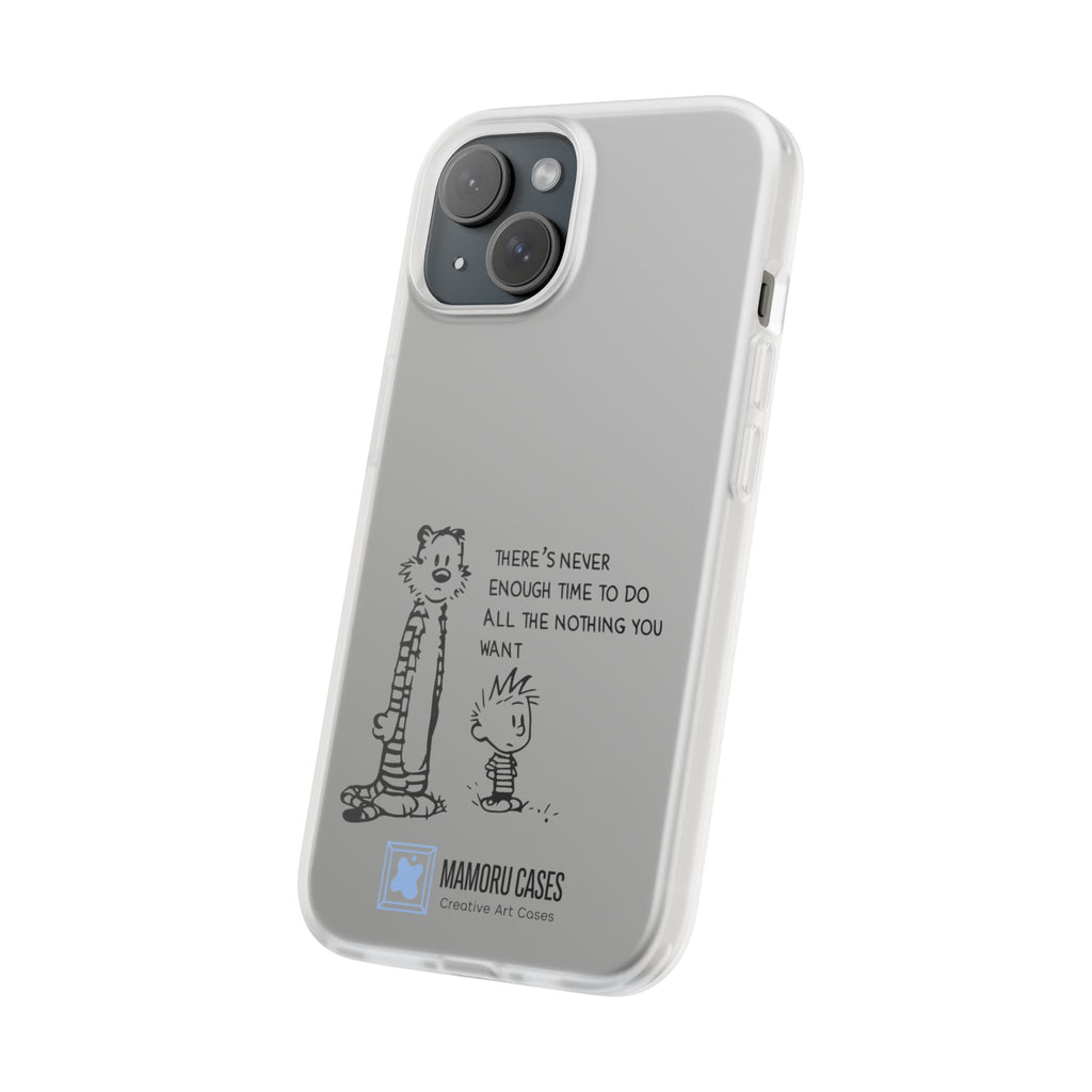 Calvin & Hobbes 'There's Never Enough Time' Phone Case