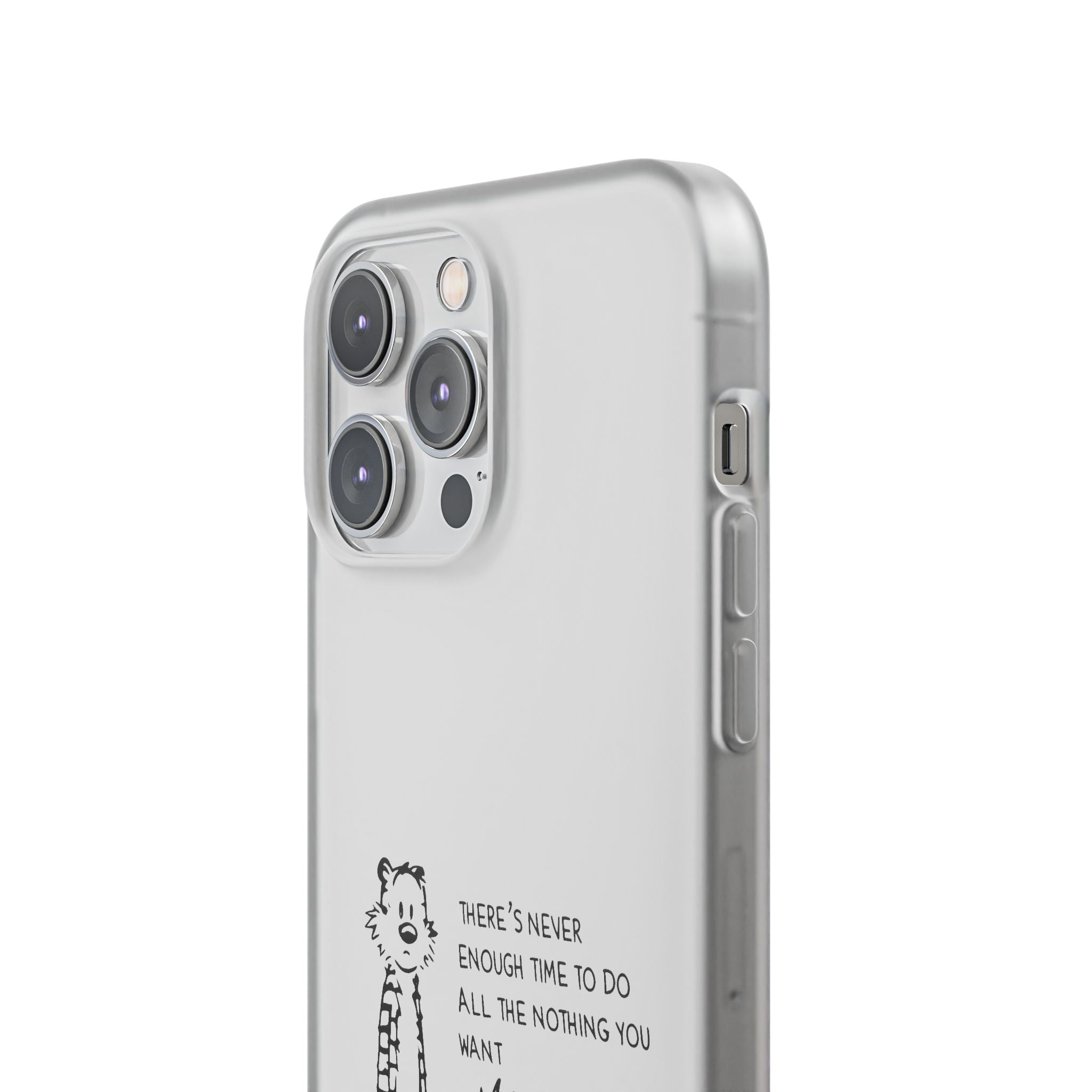 Calvin & Hobbes 'There's Never Enough Time' Phone Case