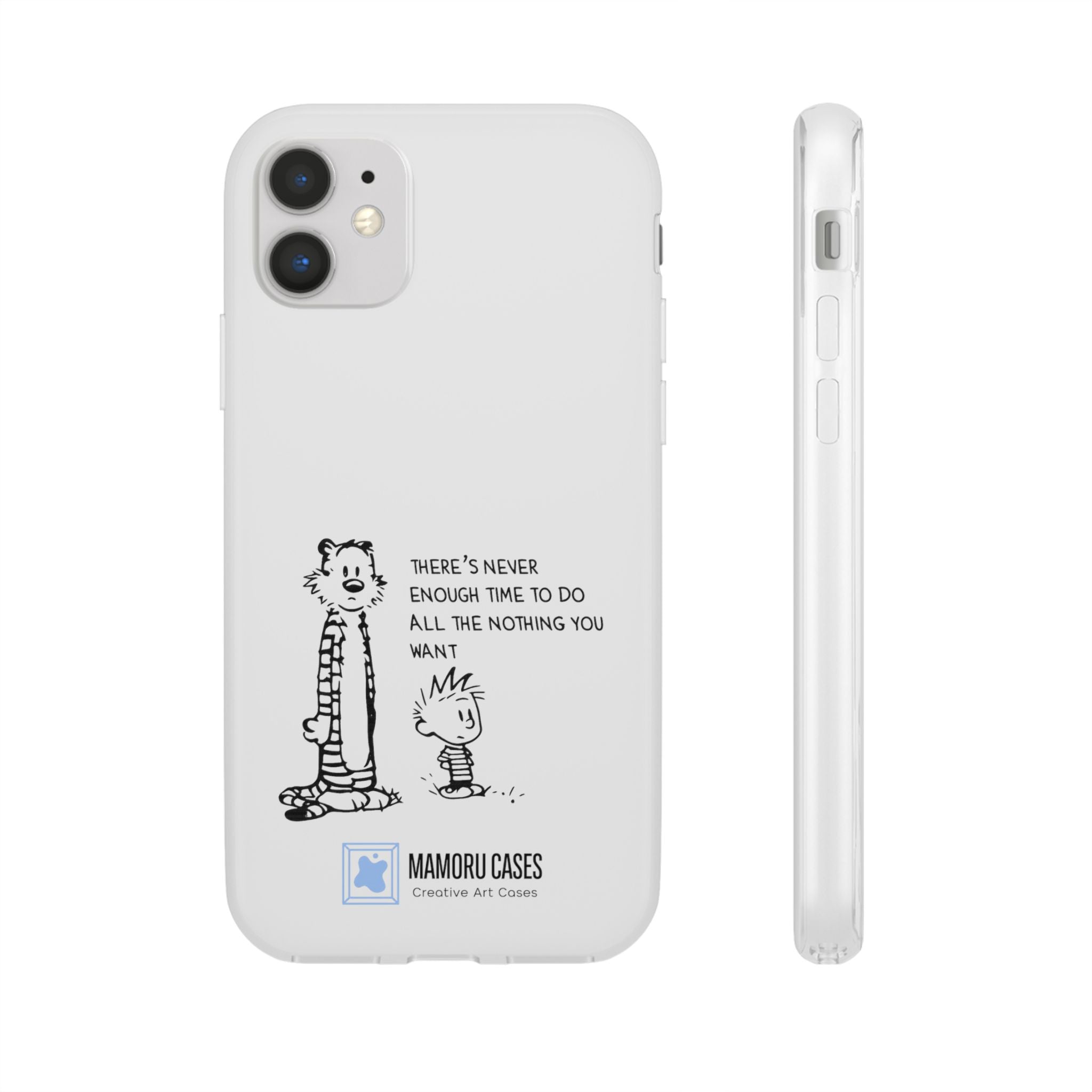 Calvin & Hobbes 'There's Never Enough Time' Phone Case