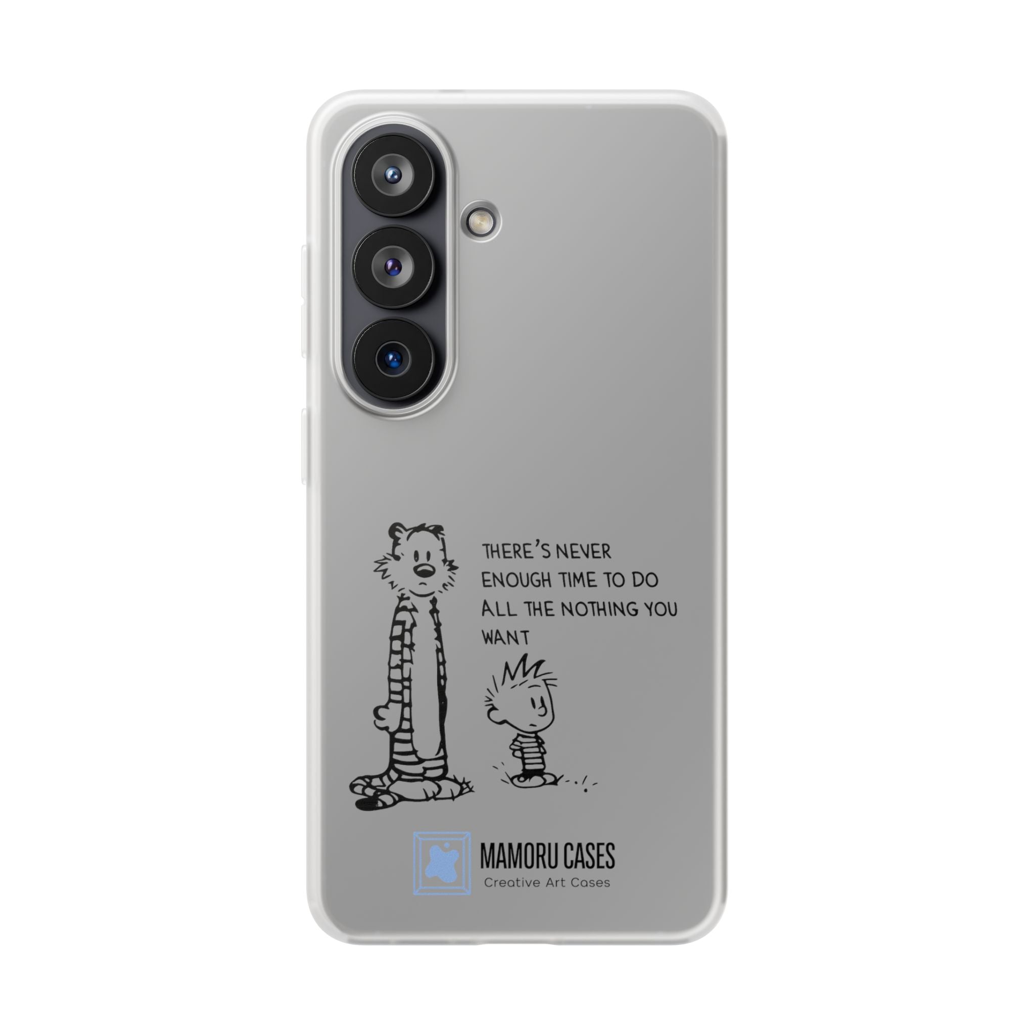 Calvin & Hobbes 'There's Never Enough Time' Phone Case