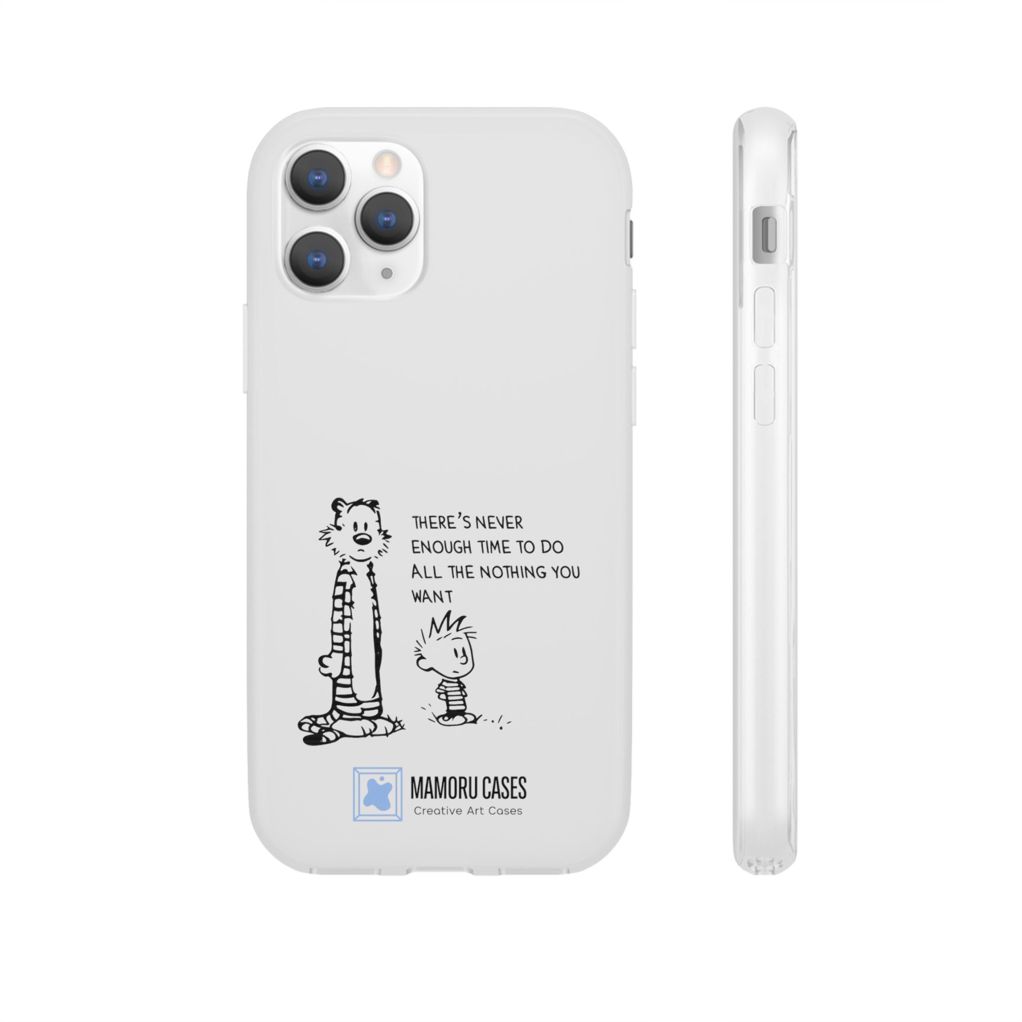 Calvin & Hobbes 'There's Never Enough Time' Phone Case