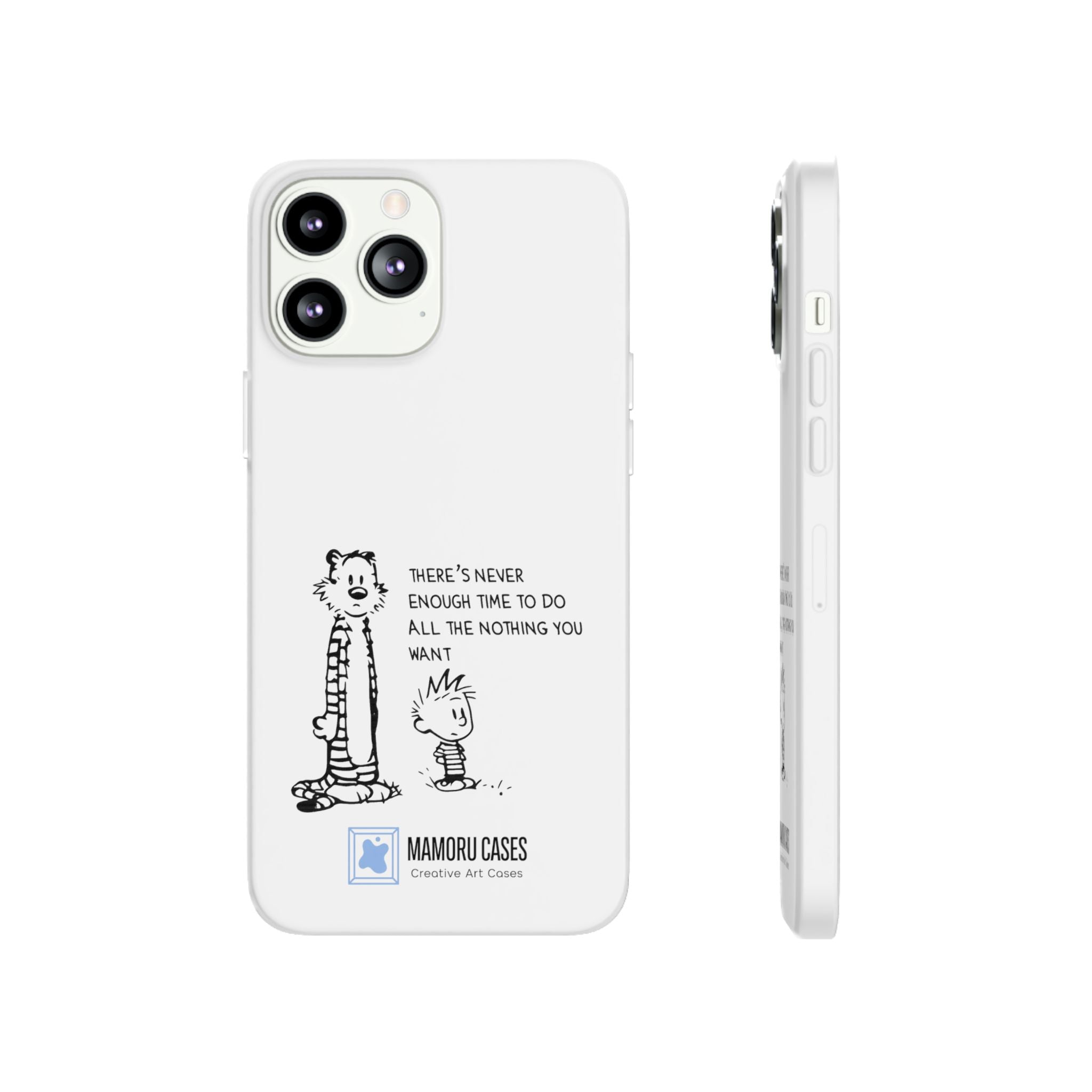 Calvin & Hobbes 'There's Never Enough Time' Phone Case
