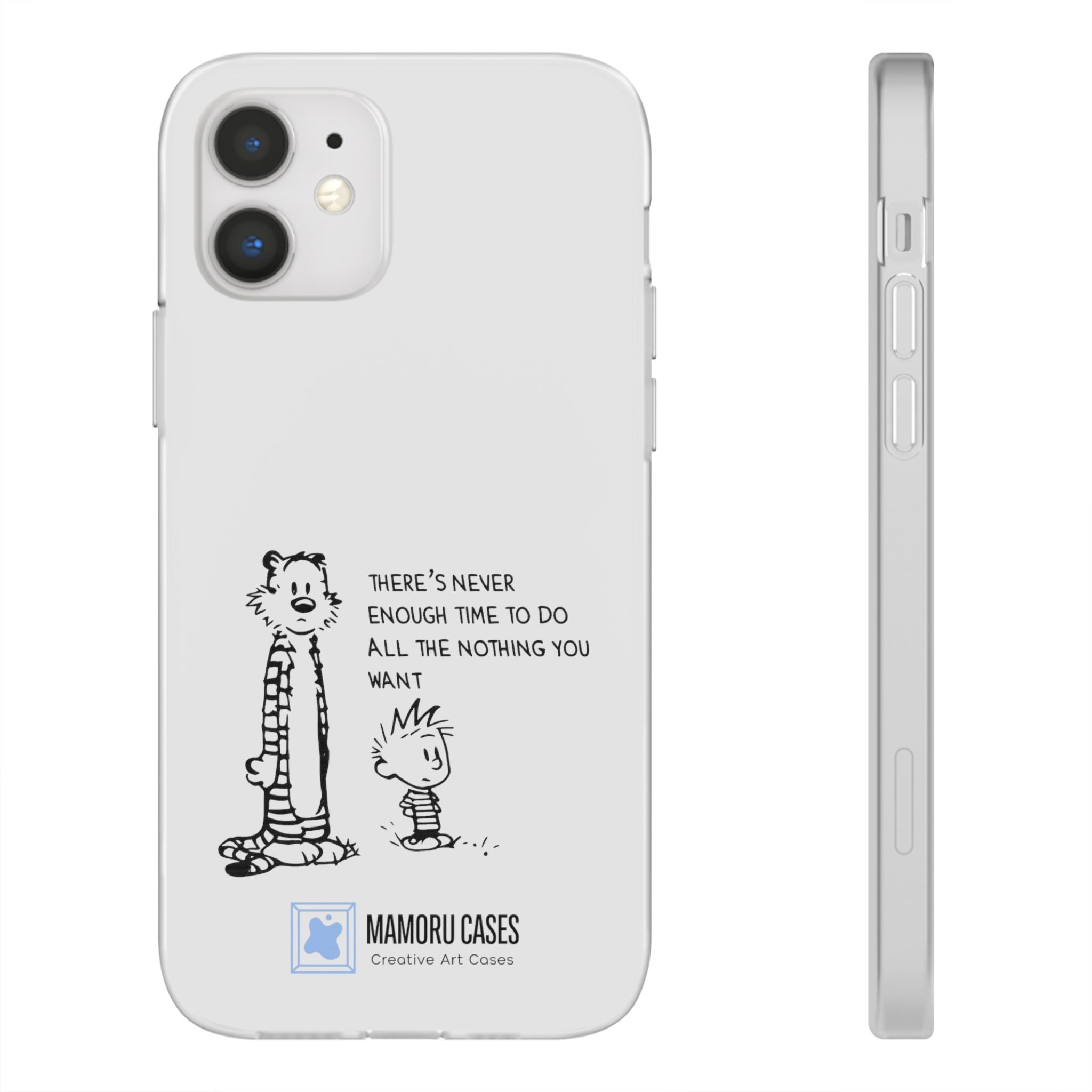 Calvin & Hobbes 'There's Never Enough Time' Phone Case